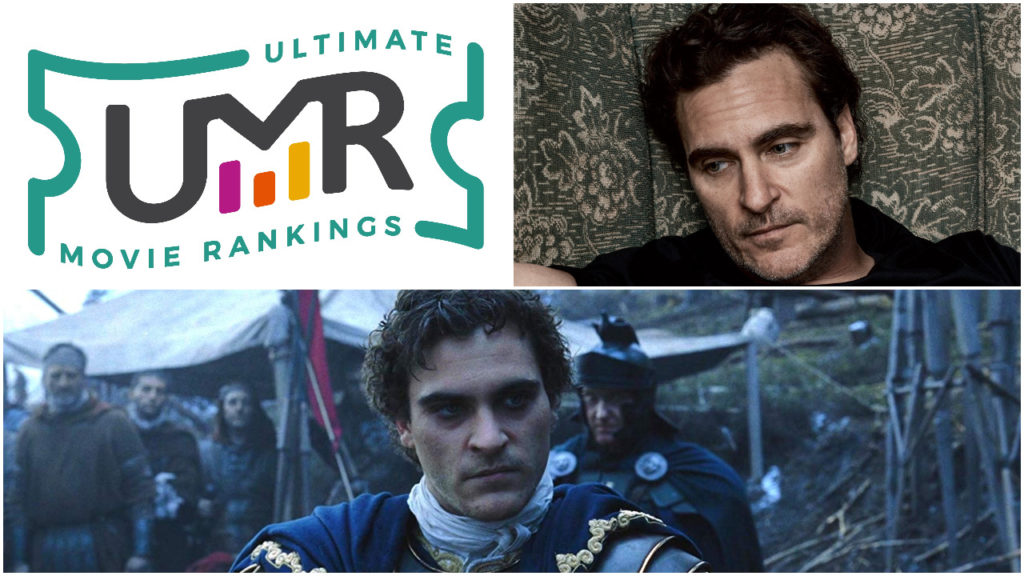 Joaquin Phoenix Movies Ultimate Movie Rankings