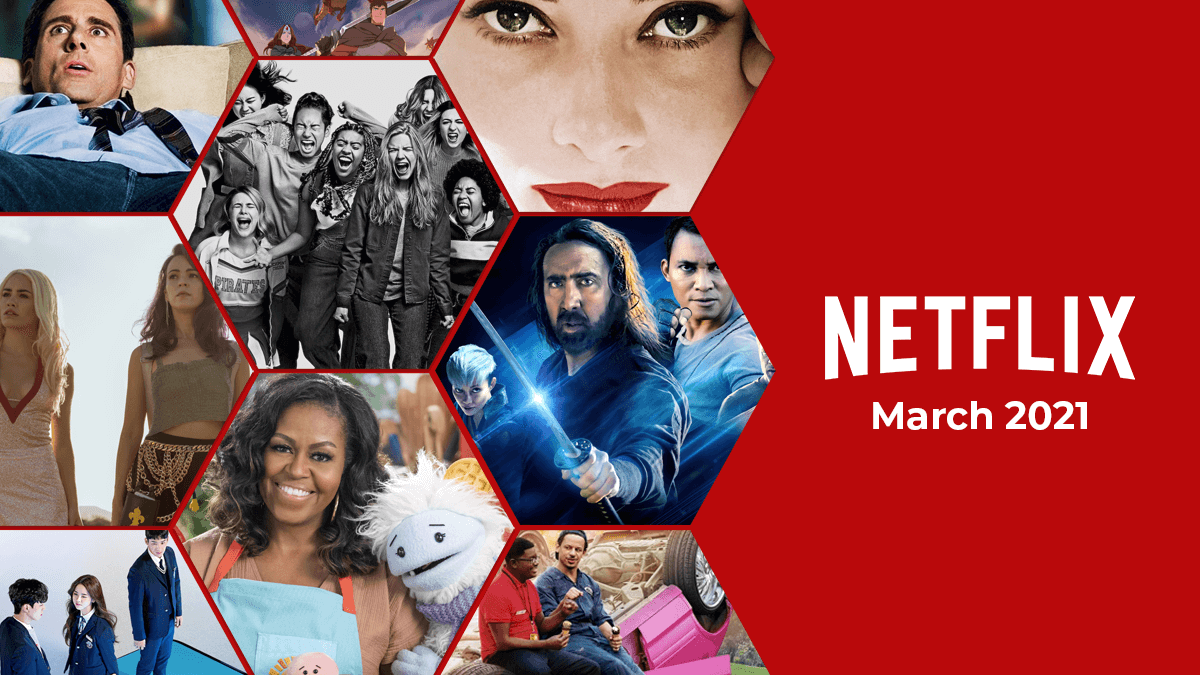 Netflix March 2021 Release Schedule Ultimate Movie Rankings 9831